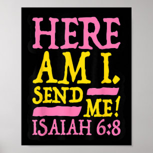 Lustiger christlicher Glaube Hier bin ich, sende m Poster