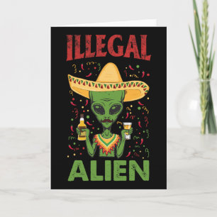 Lustiger Cinco De Mayo Illegale Ausländer Trinken Karte