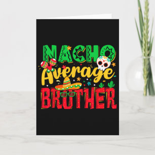 Lustiger Cinco De Mayo Nacho Durchschnittlicher Br Karte
