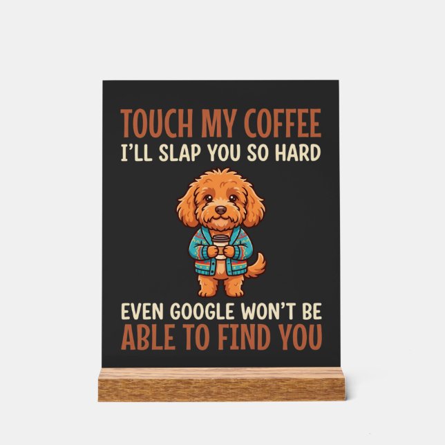 Lustiger Cockapoo Kaffeeliebhaber Acrylschild (Vorderseite)