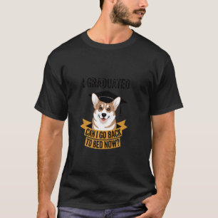 Lustiger Corgi Abschluss Absolvent Geh ins Bett Sc T-Shirt