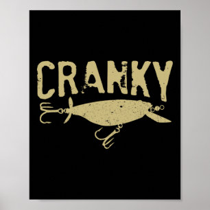 Lustiger Cranky - Crankbait Angelder Humor Fischer Poster