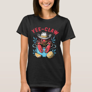 Lustiger Crawfish-Yee-Klauen-Western-Cowboy-Fische T-Shirt