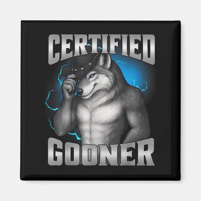 Lustiger Cringe Sigma Wolf Zertifizierter Gooner  Magnet (Vorne)