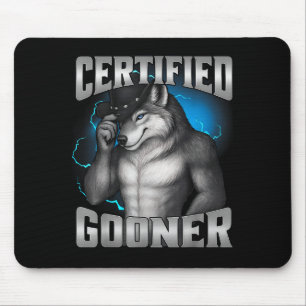 Lustiger Cringe Sigma Wolf Zertifizierter Gooner Mousepad