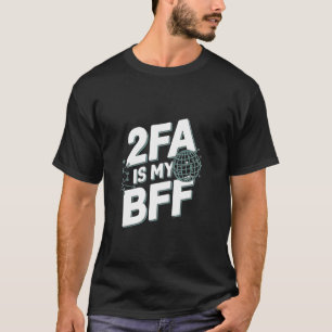Lustiger Cybersicherheits-Netzwerktechniker - 2FA T-Shirt
