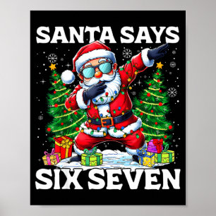 Lustiger Dabbing Weihnachtsmann sagt Six Seven 67  Poster