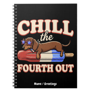 Lustiger Dachshund 4. Juli Chill The Fourth Out Notizblock
