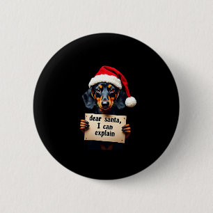 Lustiger Dachshund Weihnachten Lieber Santa Ich Ka Button