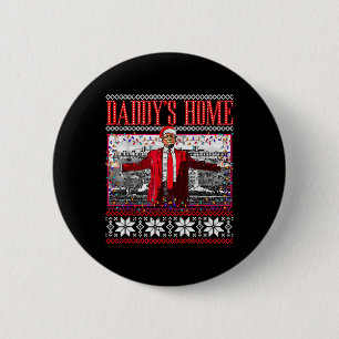 Lustiger Daddy's Home Trump hässlicher Weihnachtsp Button