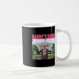 Lustiger Daddy's Home Trump Pink 2024 Weißen Haus Kaffeetasse
