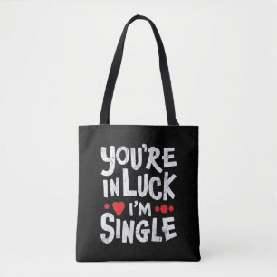 Lustiger Dating-Spruch Du hast Glück, ich bin Si