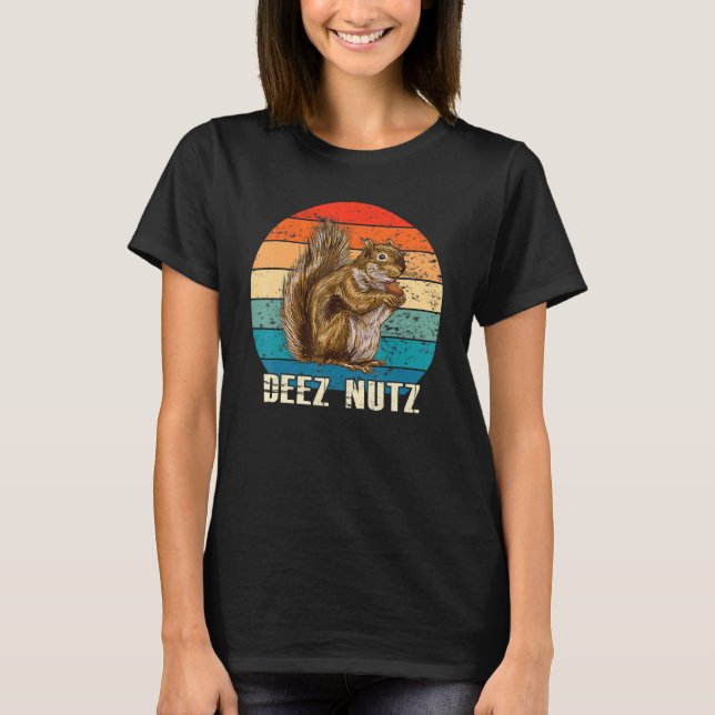 Lustiger Deez Nut Nussknacker Eichhörnchen Deez Nu T-Shirt (Vorderseite)