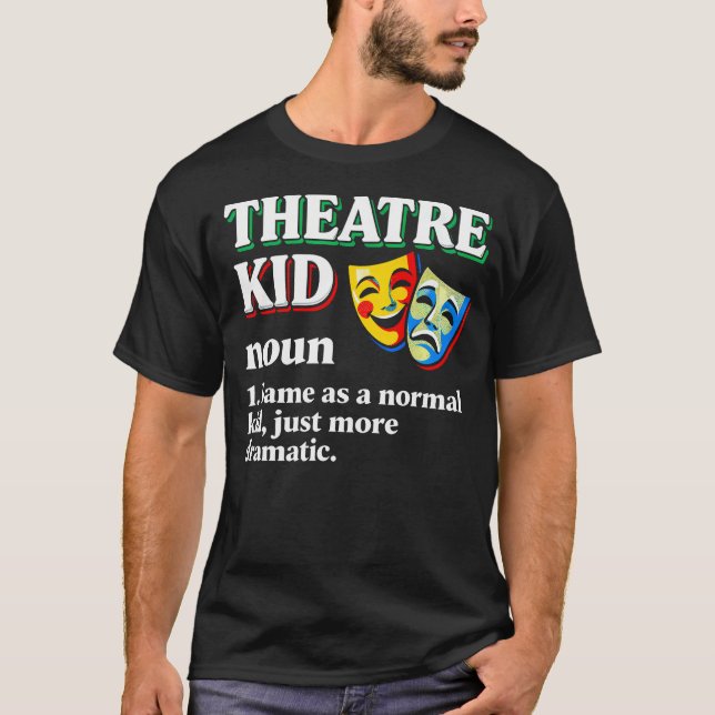 Lustiger Definition-Theater-Kind T-Shirt (Vorderseite)