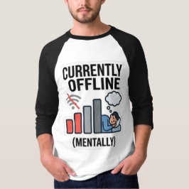 Lustiger "Derzeit geistig offline" Burnout-Humor T T-Shirt