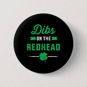 Lustiger Dibs auf die Rothaarige für den St. Patri Button