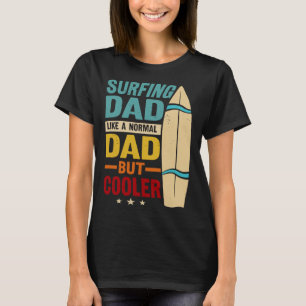 Lustiger dicker Vater surft wie ein normaler Vater T-Shirt