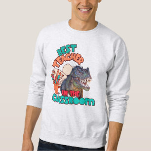 Lustiger Dinosaurier Bester Lehrer im Klassenzimme Sweatshirt