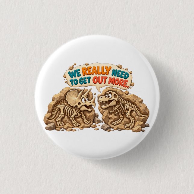 Lustiger Dinosaurier-Fossil-Humor Button (Vorderseite)