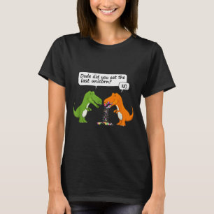 Lustiger Dinosaurier-Typ Hast du das letzte Einhor T-Shirt