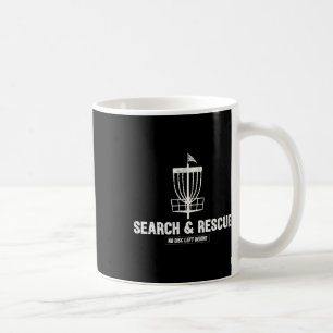 Lustiger Disc-Golf-Spieler Humor Suche Und Rettung Kaffeetasse