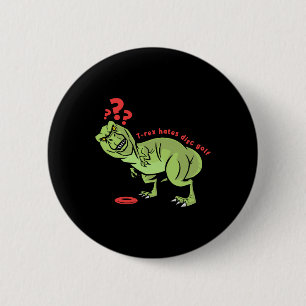 Lustiger Disc Golf T Rex Kinder Button