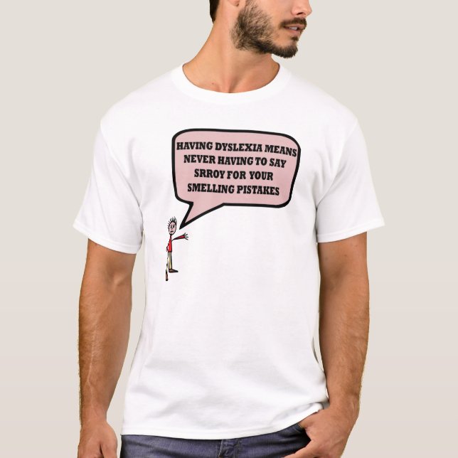 Lustiger dislektischer Slogan T-Shirt (Vorderseite)