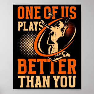 Lustiger Dminton-Spieler Einer von uns spielt bess Poster