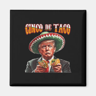 Lustiger Donald Trump Cinco De Mayo - Lustiger Tru Magnet
