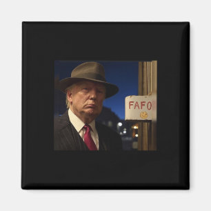 Lustiger Donald Trump Fafo schwarze Baumwolle Clic Magnet
