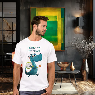 Lustiger Drachen Tennis Kann nicht. Habe Tennis. T-Shirt