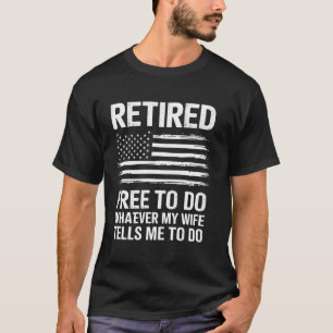 Lustiger Ehemann im Ruhestand, Geschenk für Ehefra T-Shirt