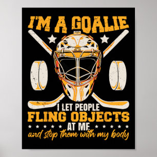 Lustiger Eishockey-Torhüter-Spruch Hockey-Spieler  Poster
