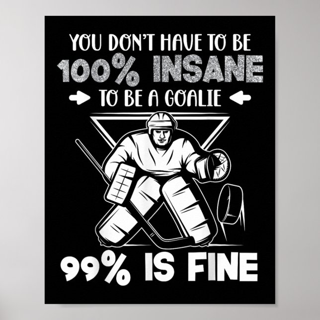 Lustiger Eishockey-Torhüter-Spruch  Poster (Vorne)