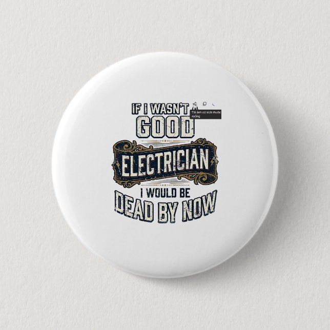 Lustiger Elektriker Vintage Gravur Zitat Design Button (Vorderseite)