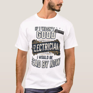 Lustiger Elektriker Vintage Gravur Zitat Design T-Shirt