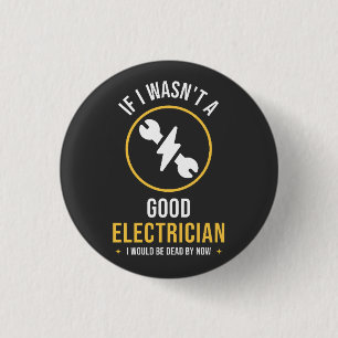 Lustiger Elektriker-Zitat Button