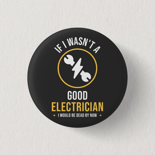 Lustiger Elektriker-Zitat  Button (Vorderseite)