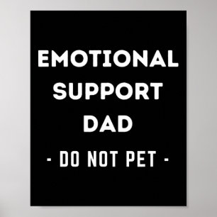 Lustiger emotionaler Unterstützer-Vater-Hundebesit Poster