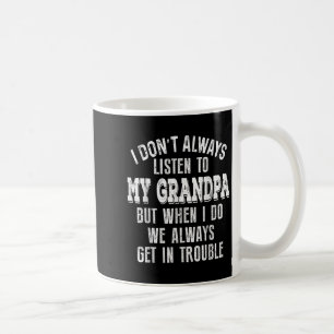 Lustiger Enkel, ich höre nicht immer meinem Opa zu Kaffeetasse