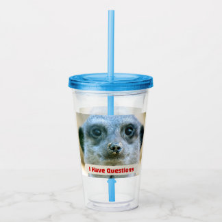 Lustiger Erdmännchen Ich habe Fragen Tier Humor Acryltrinkbecher