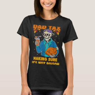 Lustiger Erntedank-Vater Steuer Skelett Truthahn T T-Shirt