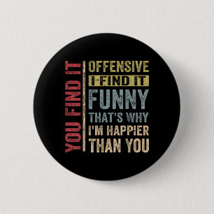 Lustiger Erwachsenenhumor Sarkastisch Beleidigend Button