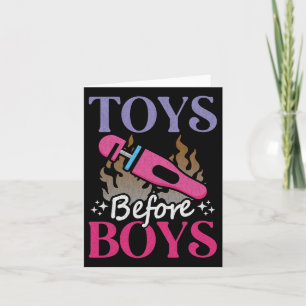 Lustiger Erwachsenenhumor-Spruch Toys Before Boys  Karte