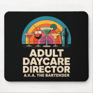 Lustiger Erwachsenentagesstättenleiter aka Der Bar Mousepad