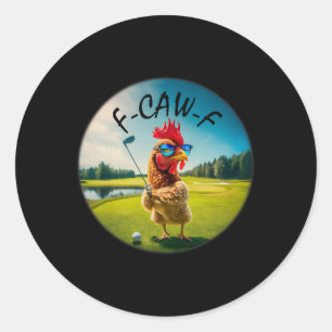 Lustiger erwachsener F-caw-f Golf Hahn Vogel Humor Runder Aufkleber