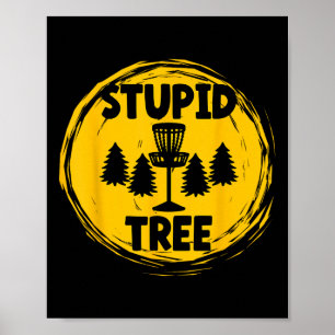 Lustiger Erwachsener Humor Disk Golf Dummer Baum  Poster
