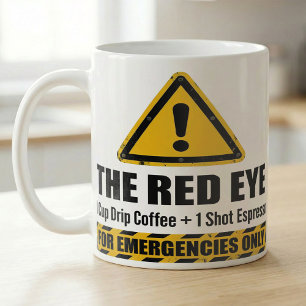 Lustiger Espresso Red Eye Notfallalarm Kaffeetasse