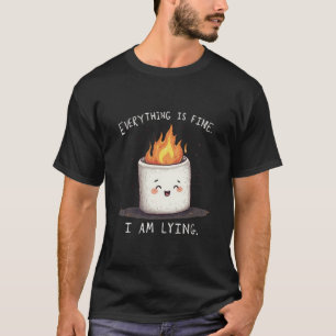 Lustiger Everything is Fine Lügner-Marshmallow-Tee T-Shirt