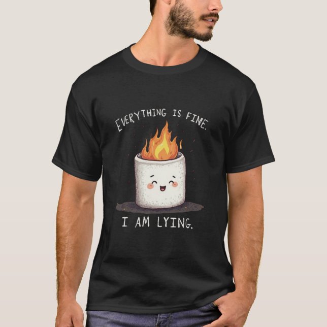 Lustiger Everything is Fine Lügner-Marshmallow-Tee T-Shirt (Vorderseite)